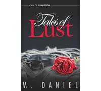 Tales of Lust: A Collection of Erotic Vignettes