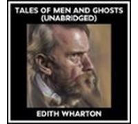 Tales Of Men And Ghosts (Unabridged)