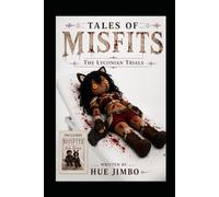 Tales of Misfits: The Lyconian Trials: The opposite of hate isn't love, its indifference (Tales of Misfits/ Tales of Orion)