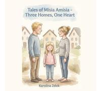 Tales of Misia Amisia - Three Homes, One Heart