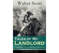Tales Of My Landlord - Complete Illustrated Collection: 7 Novels In On