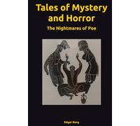 Tales of Mystery and Horror: The Nightmares of Poe