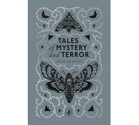 Tales of Mystery and Terror: The gothic classic (Puffin Clothbound Classics)