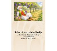 Tales of Nasreddin Hodja: Jokes from Ancient Turkey (Inspirational Books for Children)