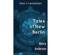 Tales of New Berlin: Part 1: Leviathan - Illustrated Edition