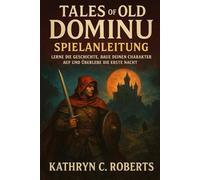 Tales of Old Dominu Spielanleitung: Lerne die Geschichte, baue deinen Charakter auf und überlebe die erste Nacht