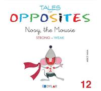TALES OF OPPOSITES 12 - NOSY THE MOUSIE | Mercé Viana