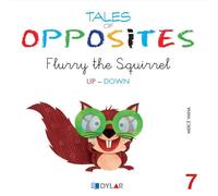 TALES OF OPPOSITES 7 - FLURRY, THE SQUIRREL | Mercé Viana