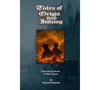 Tales of Origin and Infamy: From the Casebook of Silas Thorne