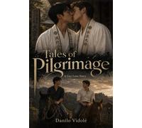Tales of Pilgrimage: A Gay Love Story