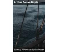 Tales Of Pirates And Blue Water (ebook)