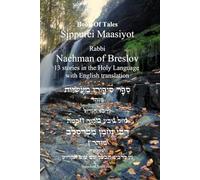 Tales of Rabbi Nachman's of Breslav -13 Stories English and Hebrew: י"ג סיפורי מעשיות לרבינו נחמן מברסלב
