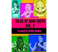 Tales of Raw Youth Vol 2
