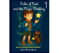 Tales of Reed and the Magic Bookbag: Learning to Read with Reed. Stories for children aged 5 to 7. Tales with Montessori script. Tales with connected ... Read with Reed. Reed and the Magic Bookbag-1)