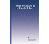 Tales of Rudyard as told by the folks
