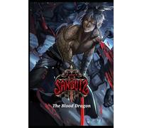 Tales of Sanguis: The Blood Dragon