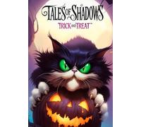 Tales of shadows: Trick or treat