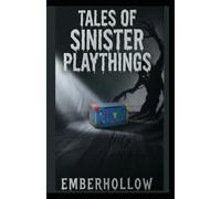 TALES OF SINISTER PLAYTHINGS (The Lurking Darkness)