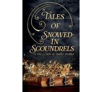 Tales of Snowed-In Scoundrels (6) (The Tales Short Story Collection)