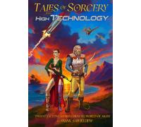 Tales of Sorcery & High Technology: Twelve Exciting Stories from the World of Arath