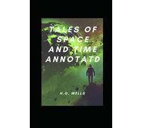 Tales of Space and Time Annotated