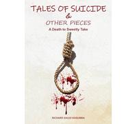 Tales of Suicide & Other Pieces: A Death to Sweetly Take