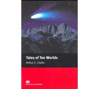 Tales of Ten Worlds (Macmillan Readers Elementary) | Arthur C. Clarke