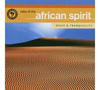 Tales Of The African Spirit (Space & Tranquility)