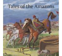 Tales of the Amazons: A children's book about women horsemen of ancient Greece
