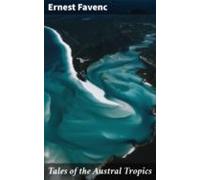 Tales Of The Austral Tropics (ebook)