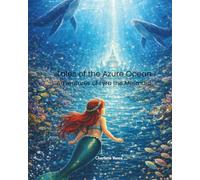 Tales of the Azure Ocean: Adventures of Lyra the Mermaid