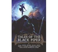 Tales of the Black Piper: A Flash Fiction/Cross-Media Anthology (Vol.)
