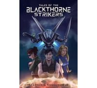 Tales of the Blackthorne Strikers