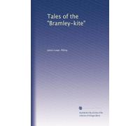Tales of the "Bramley-kite"
