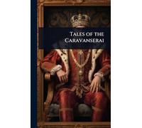 Tales of the Caravanserai