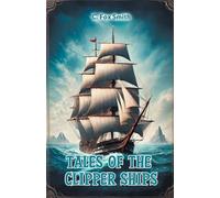 Tales of the clipper ships