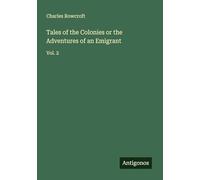Tales of the Colonies or the Adventures of an Emigrant: Vol. 2
