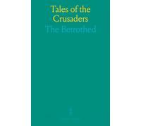 Tales of the Crusaders: The Betrothed