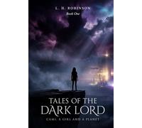 Tales of the Dark Lord Book One: Cami, A Girl and a Plane