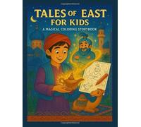 Tales of the East for Kids: A Magical Coloring Storybook