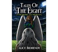 Tales of the Eight: The Prophet and The Rock: 1