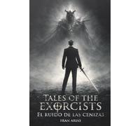 Tales of the Exorcists: El ruido de las cenizas