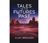 Tales of the Futures Past