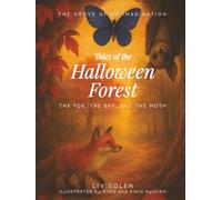 Tales of the Halloween Forest: three illustrated haiku tales about fear, courage, and memory - a gentle Halloween collection for children aged 3 to 7 (THE GROVE OF MY IMAGINATION - English Edition)
