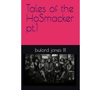 Tales of the HoSmacker pt.1