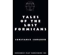 Tales of the Lost Formicans