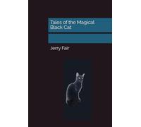 Tales of the Magical Black Cat