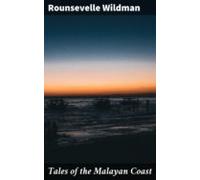 Tales Of The Malayan Coast (ebook)