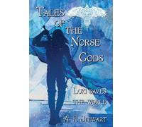Tales of the Norse Gods: Loki Saves the World
