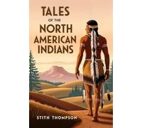 Tales of the North American Indians